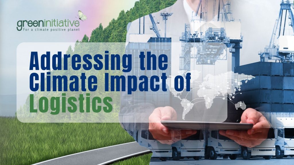 Why Logistics Companies Should Provide Climate Smart Services and Gain Competitive Advantages