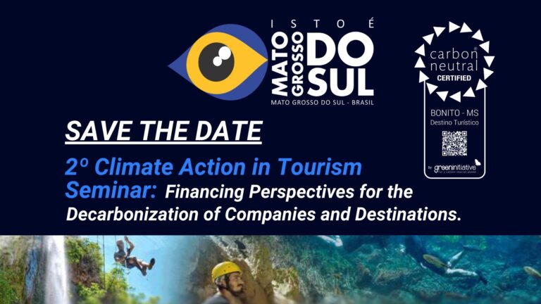 Participe do 2º Seminário Ação Climática no Turismo Perspectivas de Financiamento para a Descarbonização Sustentável Bonito Mato Grosso do Sul Brasil Green Initiative